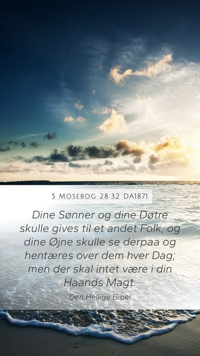 5 Mosebog 28:32 DA1871 Bible Verse Image