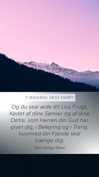 5 Mosebog 28:53 DA1871 Bible Verse Image