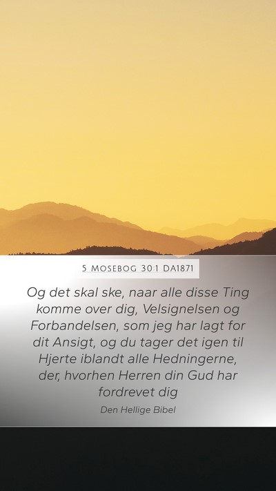 5 Mosebog 30:1 DA1871 Bible Verse Image