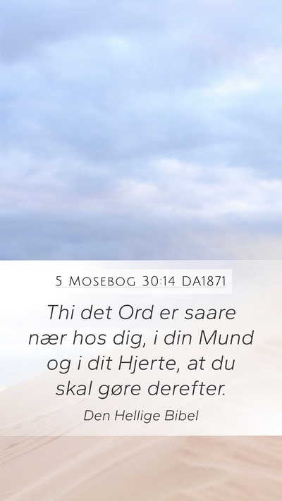 5 Mosebog 30:14 DA1871 Bible Verse Image