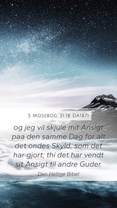 5 Mosebog 31:18 DA1871 Mobile Phone Wallpaper - og jeg vil skjule mit Ansigt paa den samme Dag - Mobile Bible Verse Wallpaper