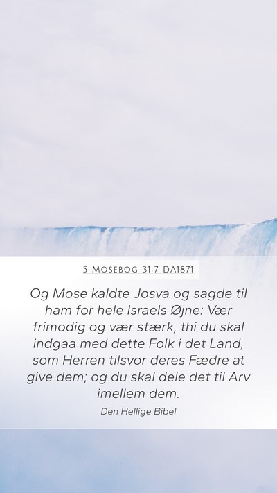 5 Mosebog 31:7 DA1871 Bible Verse Image