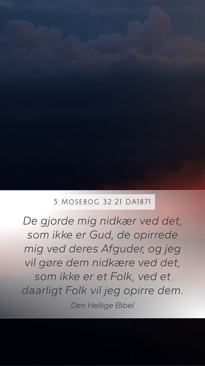 5 Mosebog 32:21 DA1871 Bible Verse Image