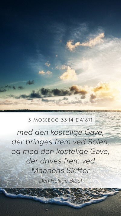 5 Mosebog 33:14 DA1871 Bible Verse Image