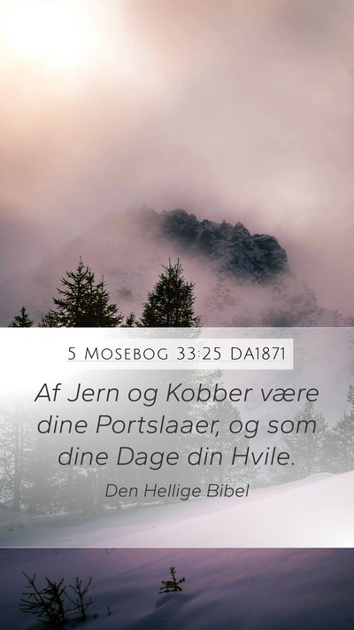 5 Mosebog 33:25 DA1871 Bible Verse Image