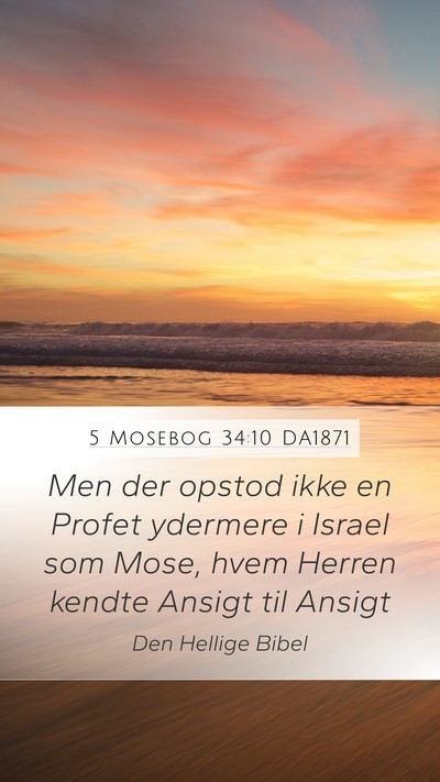 5 Mosebog 34:10 DA1871 Bible Verse Image