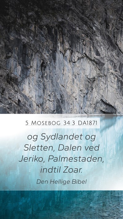 5 Mosebog 34:3 DA1871 Bible Verse Image
