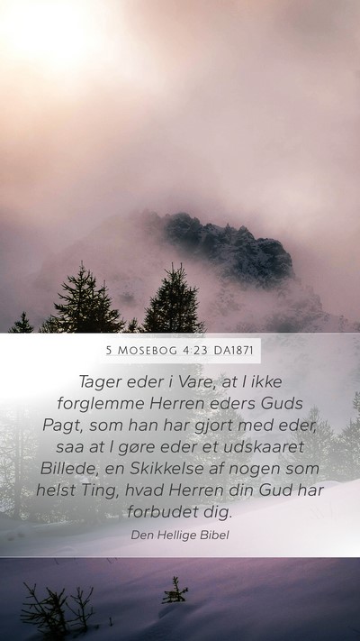 5 Mosebog 4:23 DA1871 Bible Verse Image