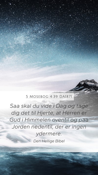 5 Mosebog 4:39 DA1871 Bible Verse Image