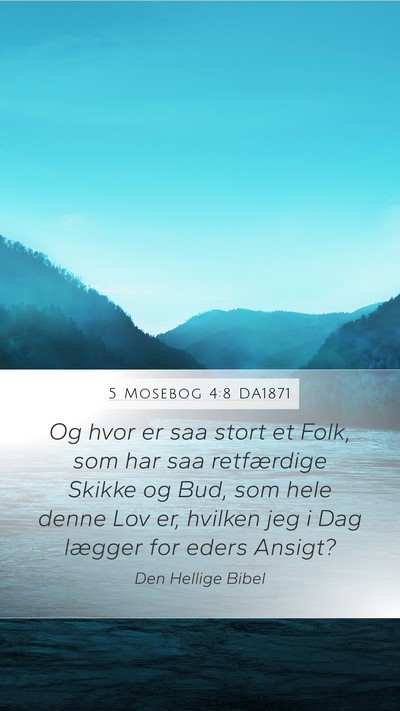 5 Mosebog 4:8 DA1871 Bible Verse Image