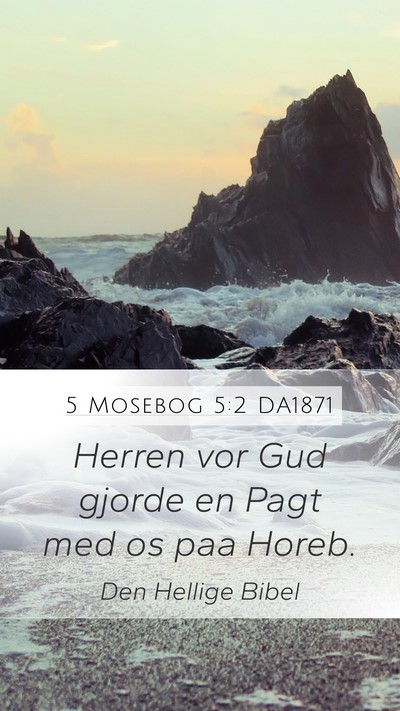 5 Mosebog 5:2 DA1871 Bible Verse Image