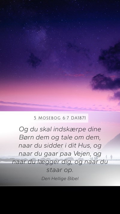 5 Mosebog 6:7 DA1871 Bible Verse Image