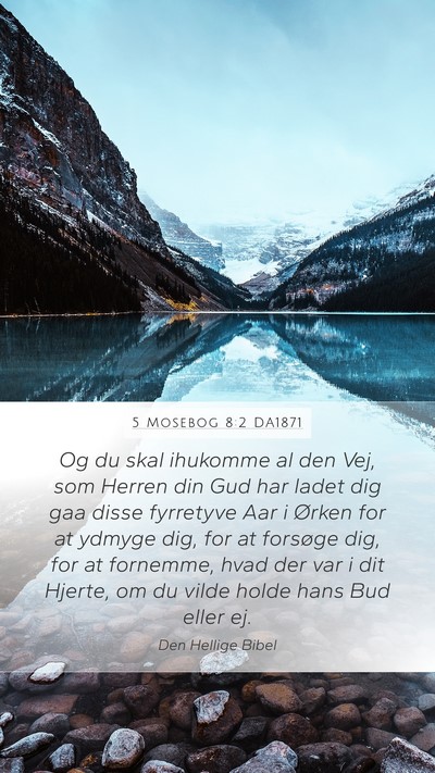 5 Mosebog 8:2 DA1871 Bible Verse Image