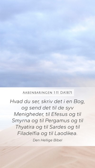 Aabenbaringen 1:11 DA1871 Bible Verse Image