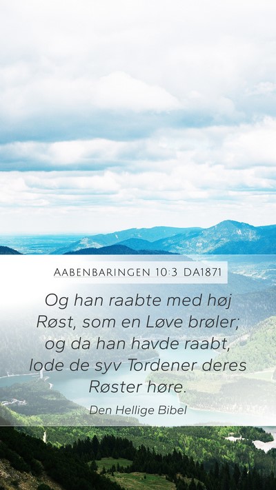 Aabenbaringen 10:3 DA1871 Bible Verse Image