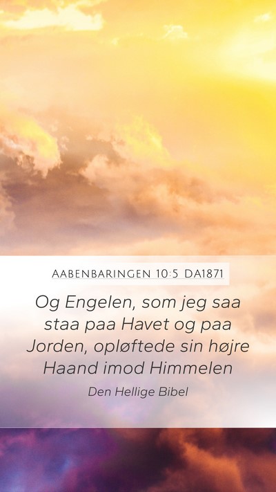 Aabenbaringen 10:5 DA1871 Bible Verse Image