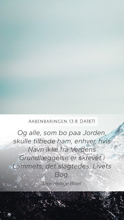Aabenbaringen 13:8 DA1871 Bible Verse Image