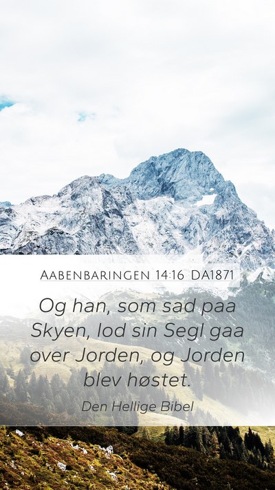 Aabenbaringen 14:16 DA1871 Mobile Phone Wallpaper - Og han, som sad paa Skyen, lod sin Segl gaa over - Mobile Bible Verse Wallpaper