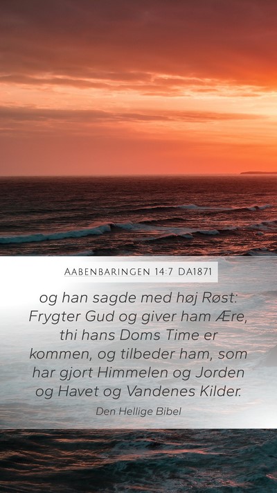 Aabenbaringen 14:7 DA1871 Bible Verse Image