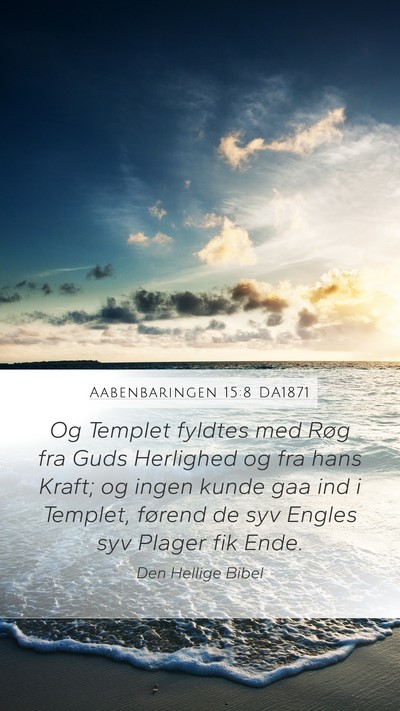 Aabenbaringen 15:8 DA1871 Bible Verse Image