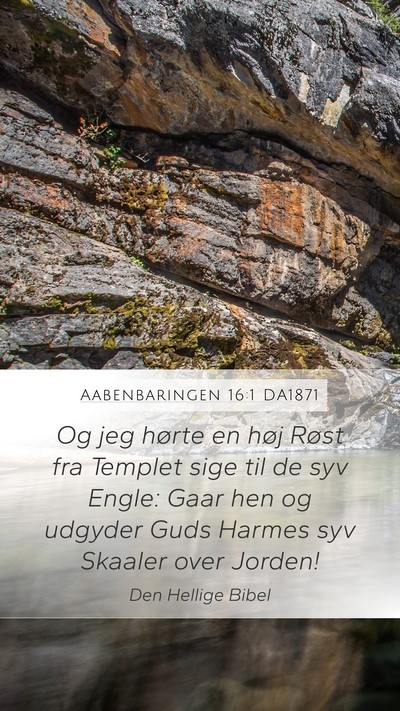 Aabenbaringen 16:1 DA1871 Bible Verse Image
