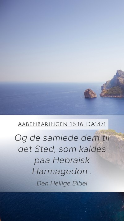 Aabenbaringen 16:16 DA1871 Bible Verse Image