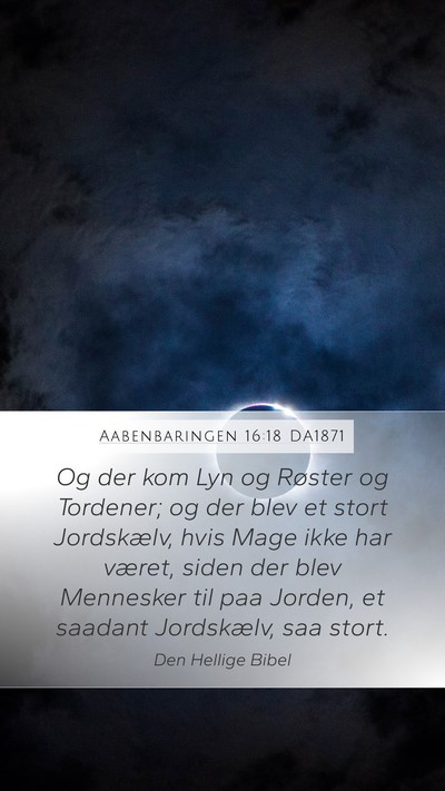 Aabenbaringen 16:18 DA1871 Bible Verse Image