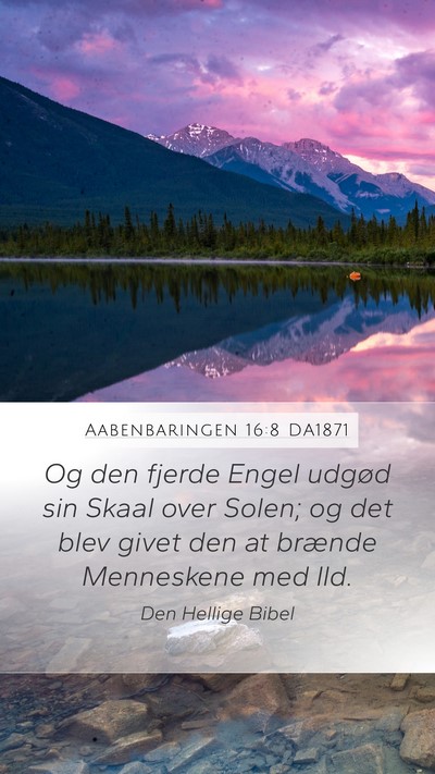 Aabenbaringen 16:8 DA1871 Bible Verse Image
