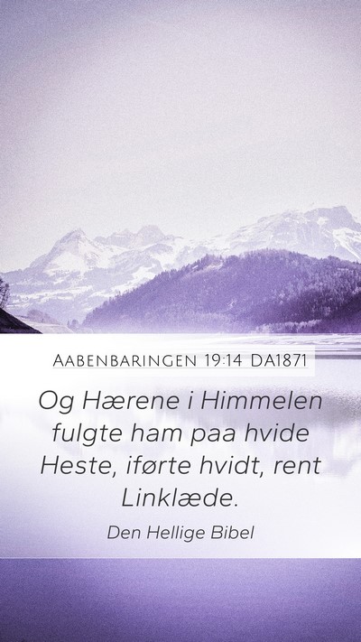 Aabenbaringen 19:14 DA1871 Bible Verse Image