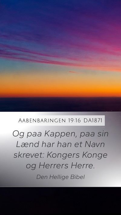 Aabenbaringen 19:16 DA1871 Bible Verse Image