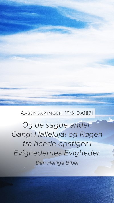 Aabenbaringen 19:3 DA1871 Bible Verse Image