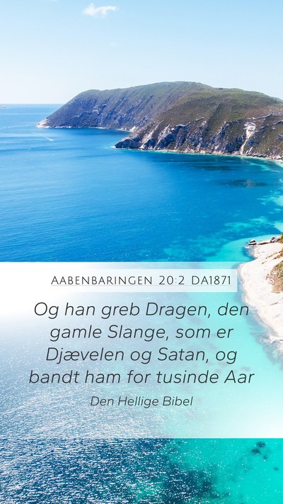 Aabenbaringen 20:2 DA1871 Bible Verse Image