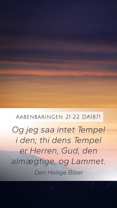 Aabenbaringen 21:22 DA1871 Bible Verse Image