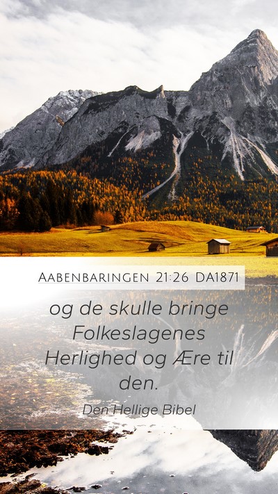 Aabenbaringen 21:26 DA1871 Bible Verse Image