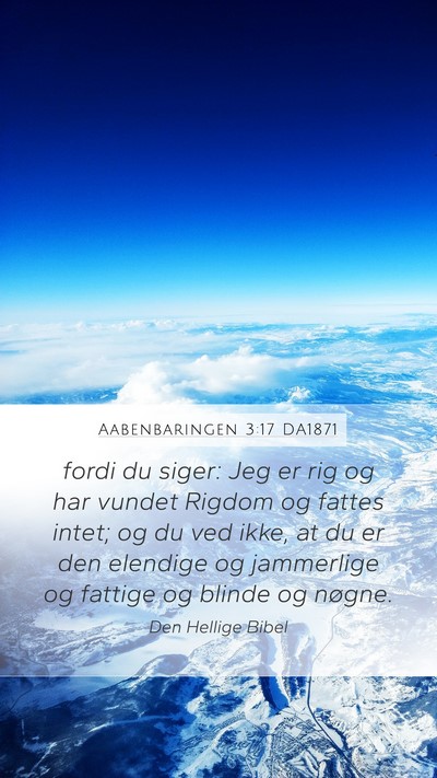 Aabenbaringen 3:17 DA1871 Bible Verse Image