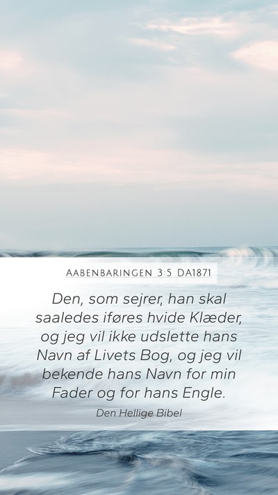 Aabenbaringen 3:5 DA1871 Bible Verse Image