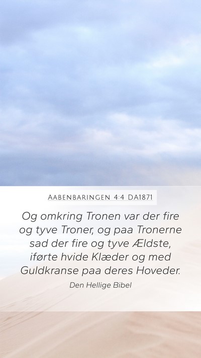 Aabenbaringen 4:4 DA1871 Bible Verse Image