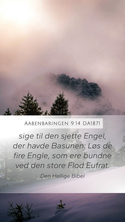 Aabenbaringen 9:14 DA1871 Bible Verse Image