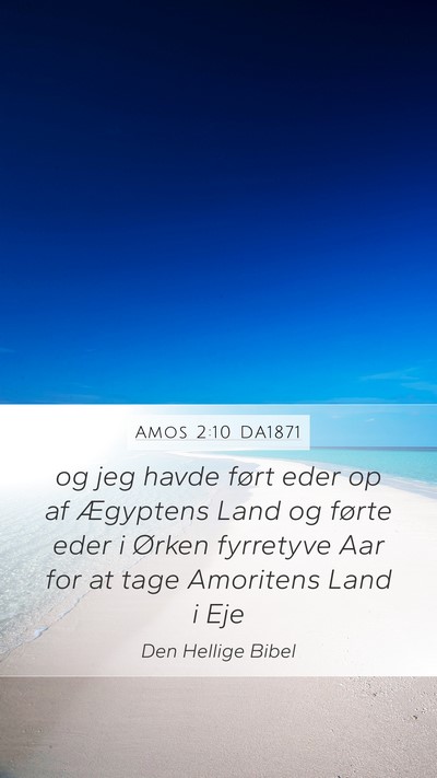 Amos 2:10 DA1871 Bible Verse Image
