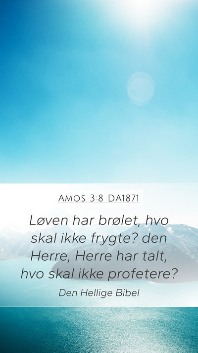 Amos 3:8 DA1871 Bible Verse Image