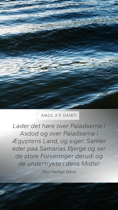 Amos 3:9 DA1871 Bible Verse Image