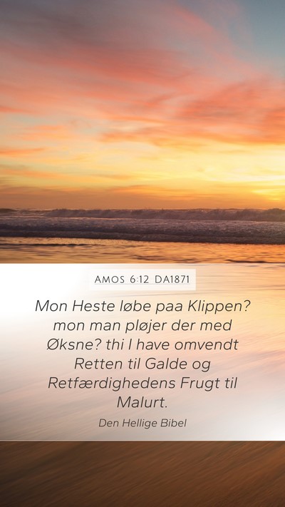 Amos 6:12 DA1871 Bible Verse Image