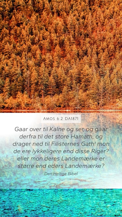 Amos 6:2 DA1871 Bible Verse Image