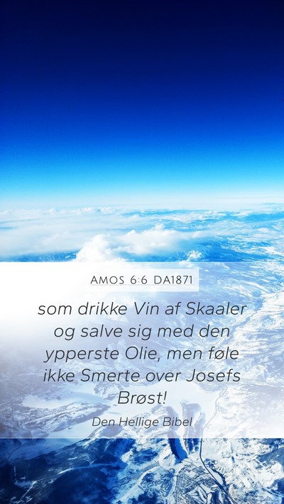 Amos 6:6 DA1871 Bible Verse Image