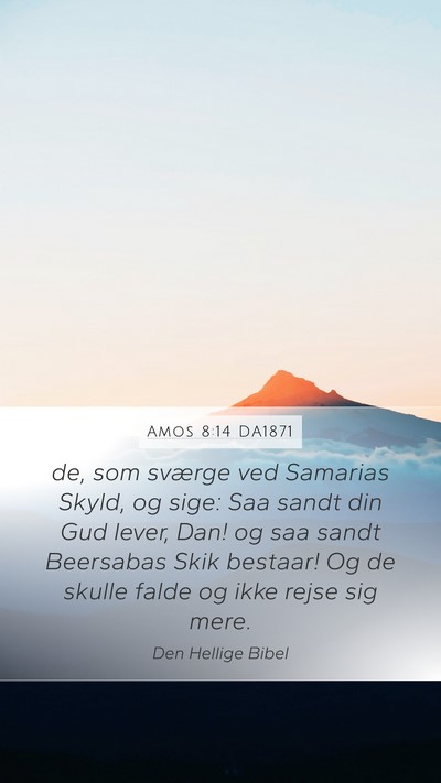 Amos 8:14 DA1871 Bible Verse Image