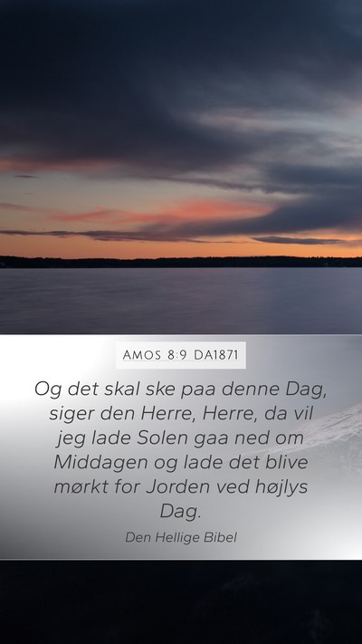 Amos 8:9 DA1871 Bible Verse Image