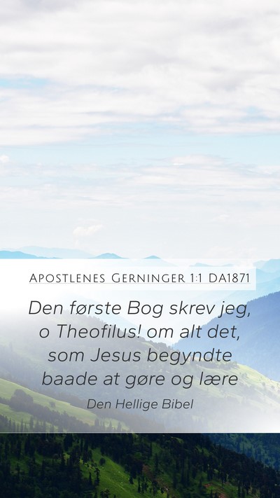 Apostlenes Gerninger 1:1 DA1871 Bible Verse Image