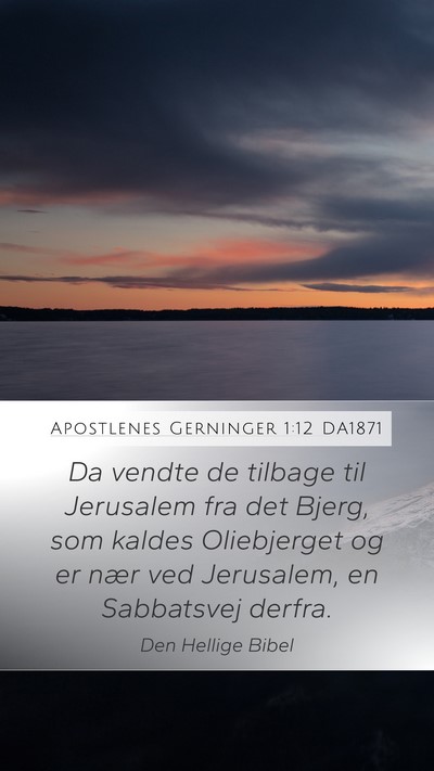 Apostlenes Gerninger 1:12 DA1871 Bible Verse Image