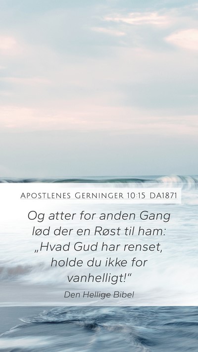 Apostlenes Gerninger 10:15 DA1871 Bible Verse Image