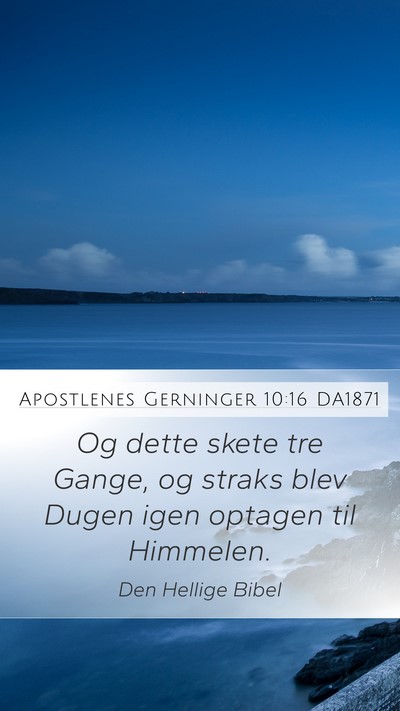 Apostlenes Gerninger 10:16 DA1871 Bible Verse Image